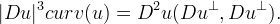 |Du|^3 curv(u)= D^2u(Du^{\perp},Du^{\perp}).